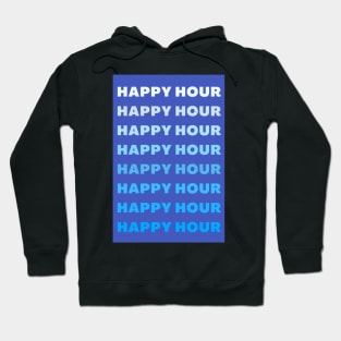 Blue Happy Hour Hoodie